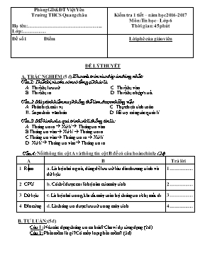 Đề kiểm tra 1 tiết môn Tin học Lớp 6 - Đề số 1 - Năm học 2016-2017 - Trường THCS Quang Châu (Có đáp án)
